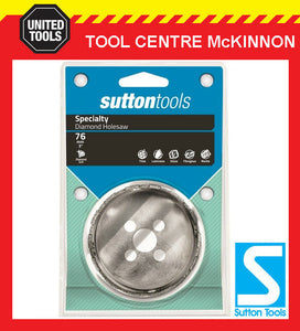 SUTTON 76mm DIAMOND GRIT HOLESAW FOR CERAMIC TILES, FIBRE CEMENT & SOFT STONE